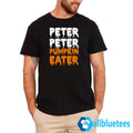 Peter Peter Pumpkin Eater Shirt