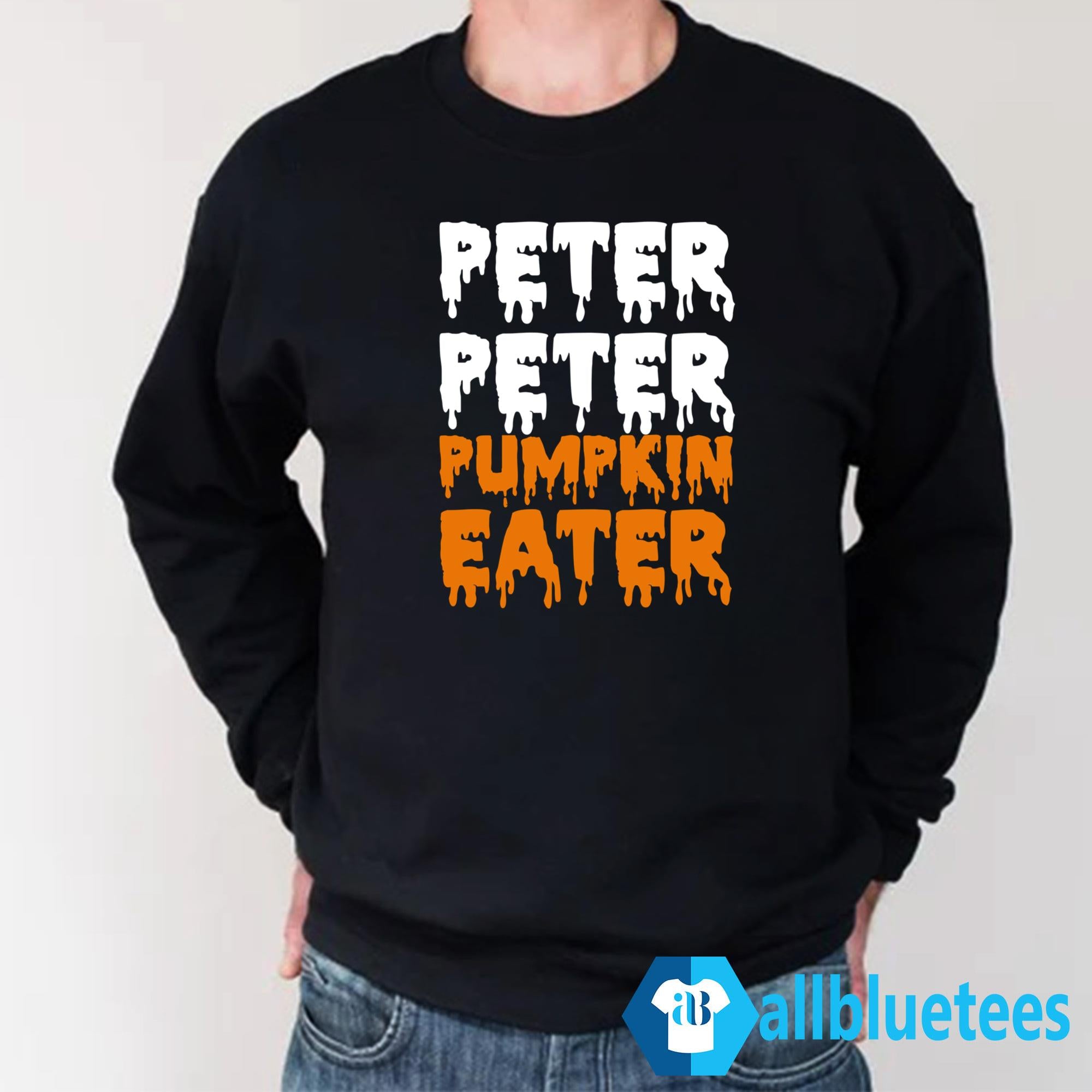 Peter Peter Pumpkin Eater Shirt