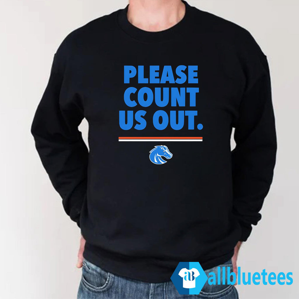 Please Count Us Out Shirt