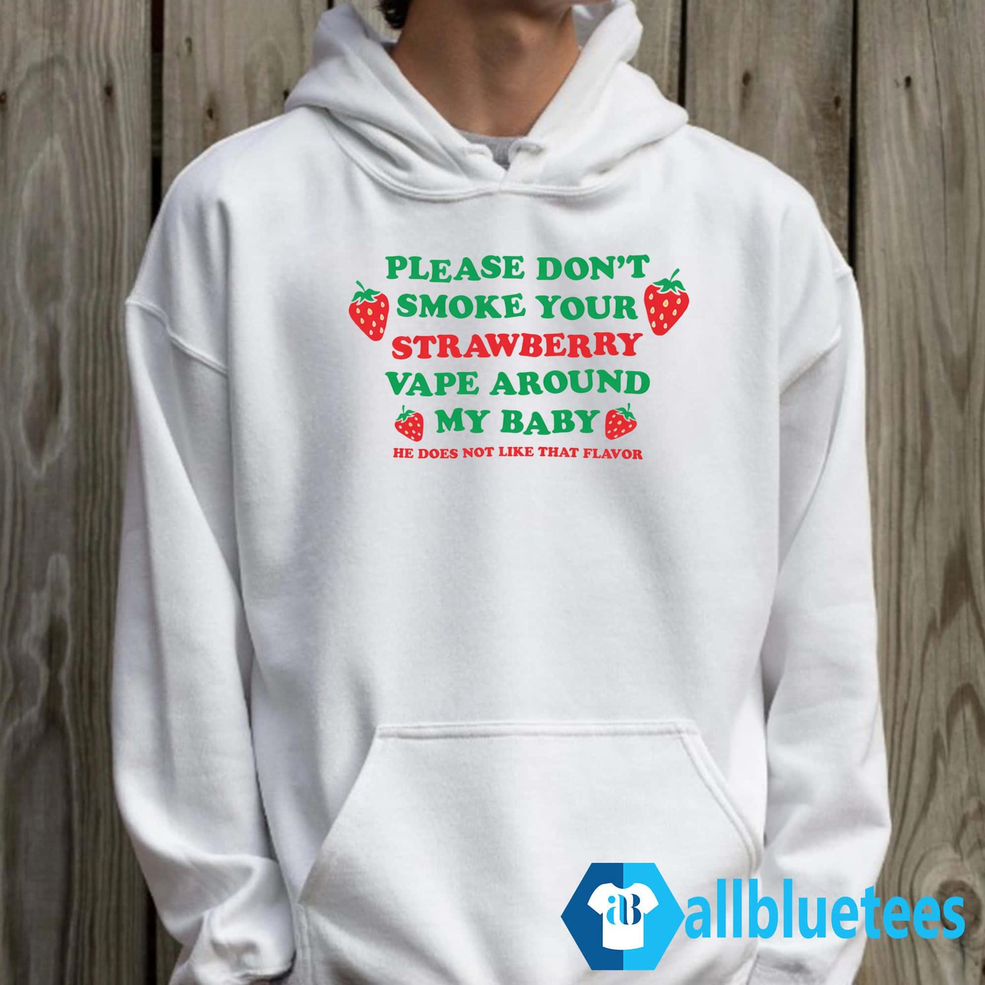 Please Don’t Smoke Your Strawberry Vape Around My Baby Shirt