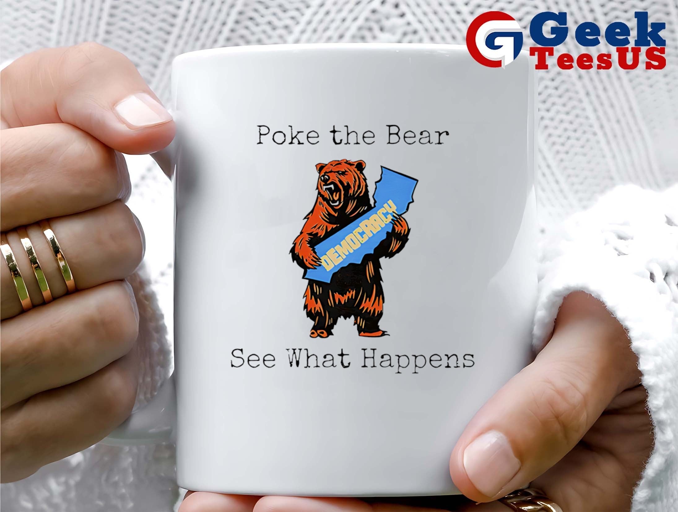 Poke the bear see what happens support Gavin Newsom shirt
