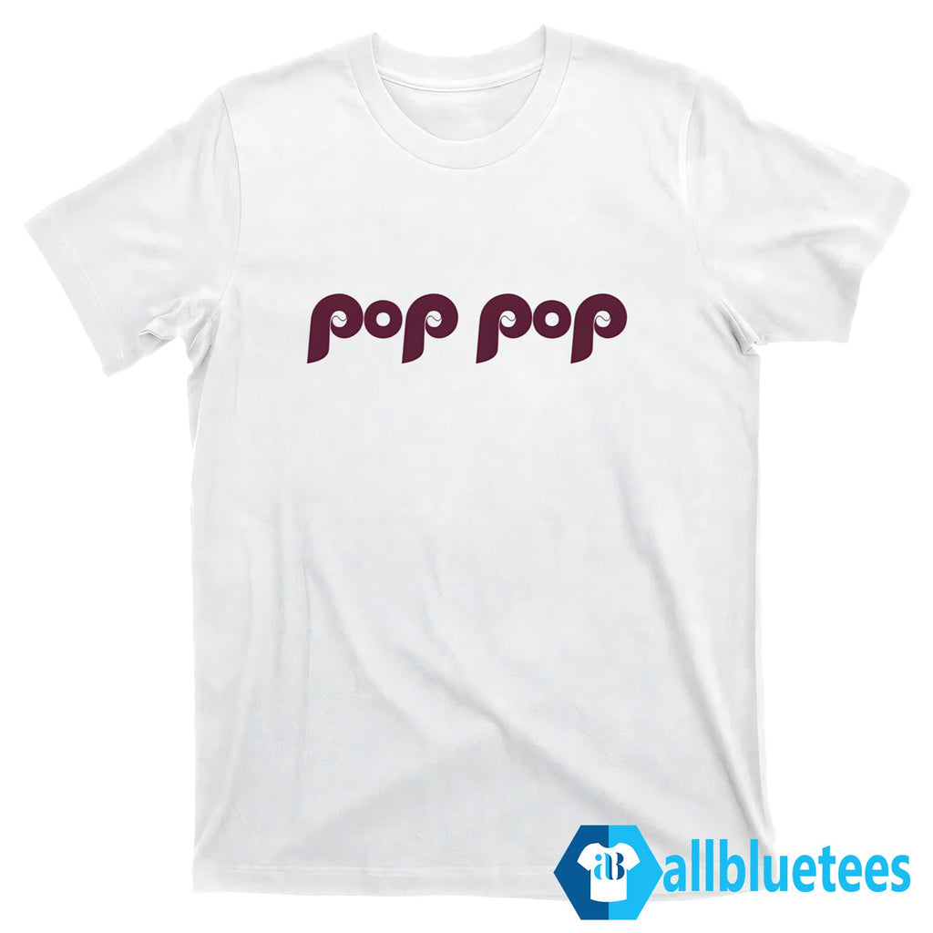 Pop Pop Phillies Shirt