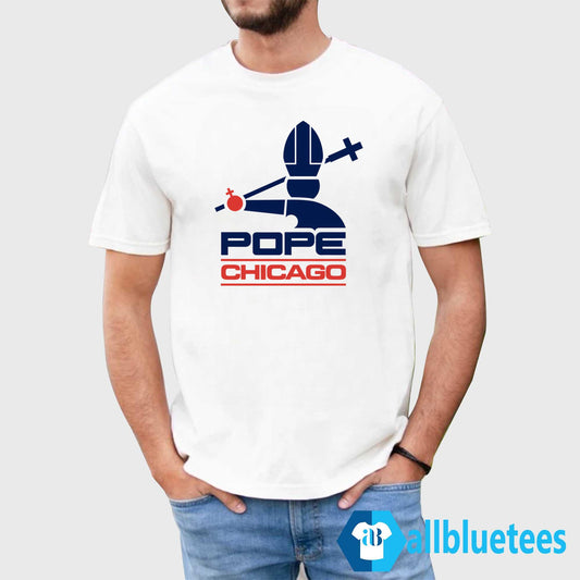 Pope Chicago Shirt