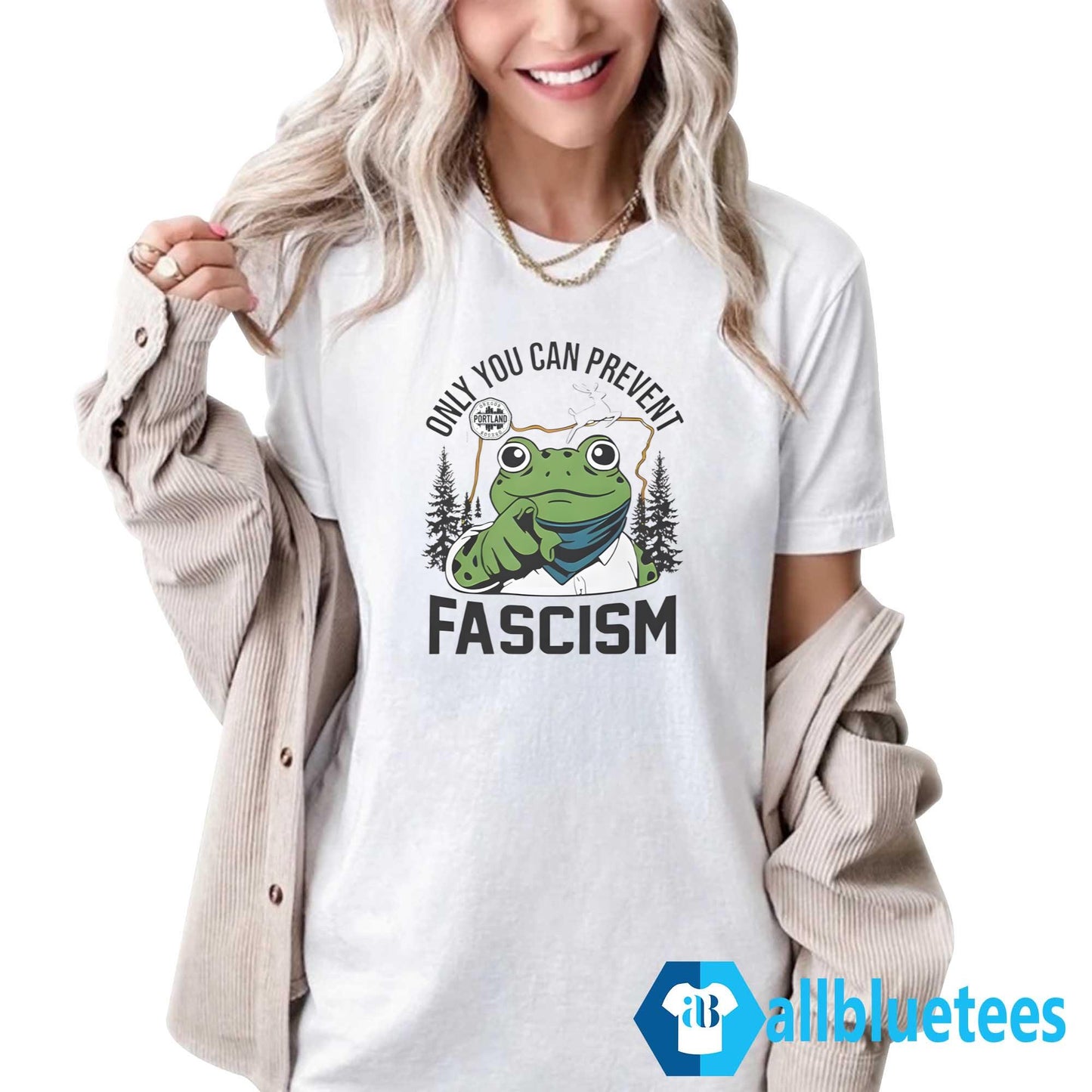Portland Frog Only You Can Prevent Fascism Shirt