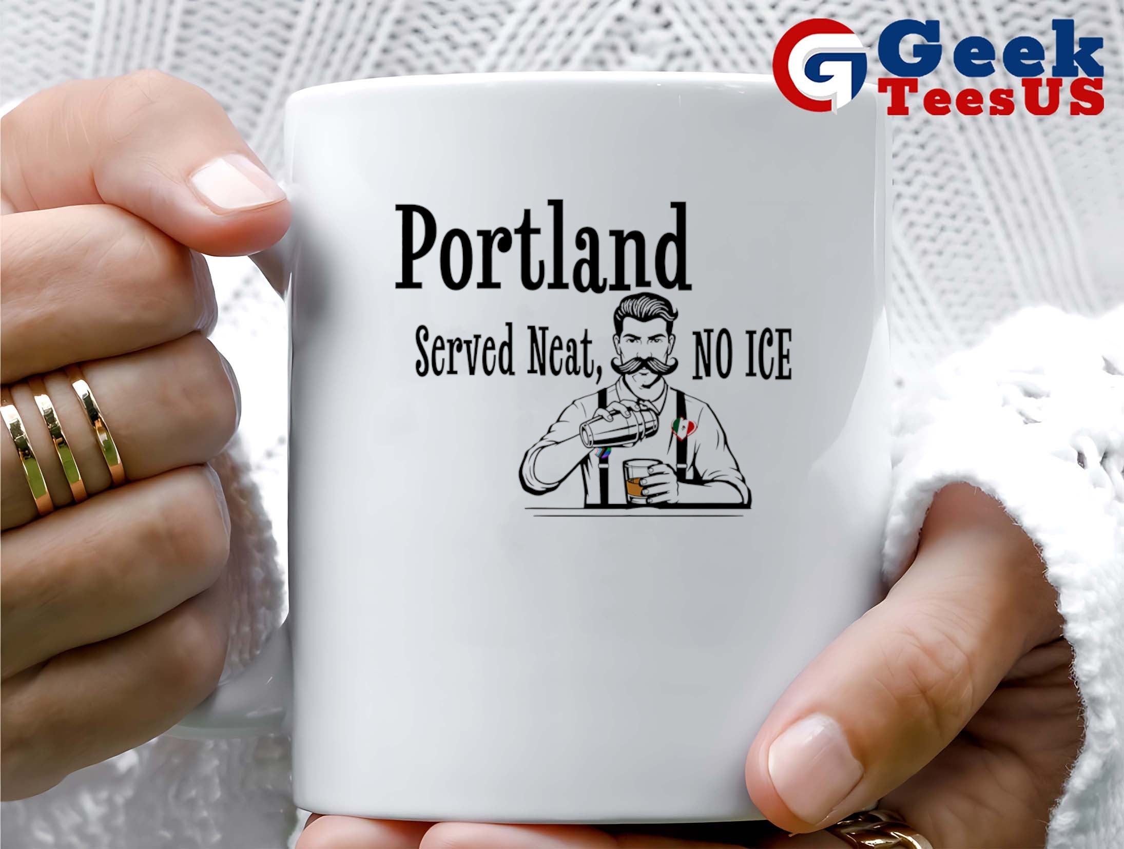 Portland served neat no ice shirt