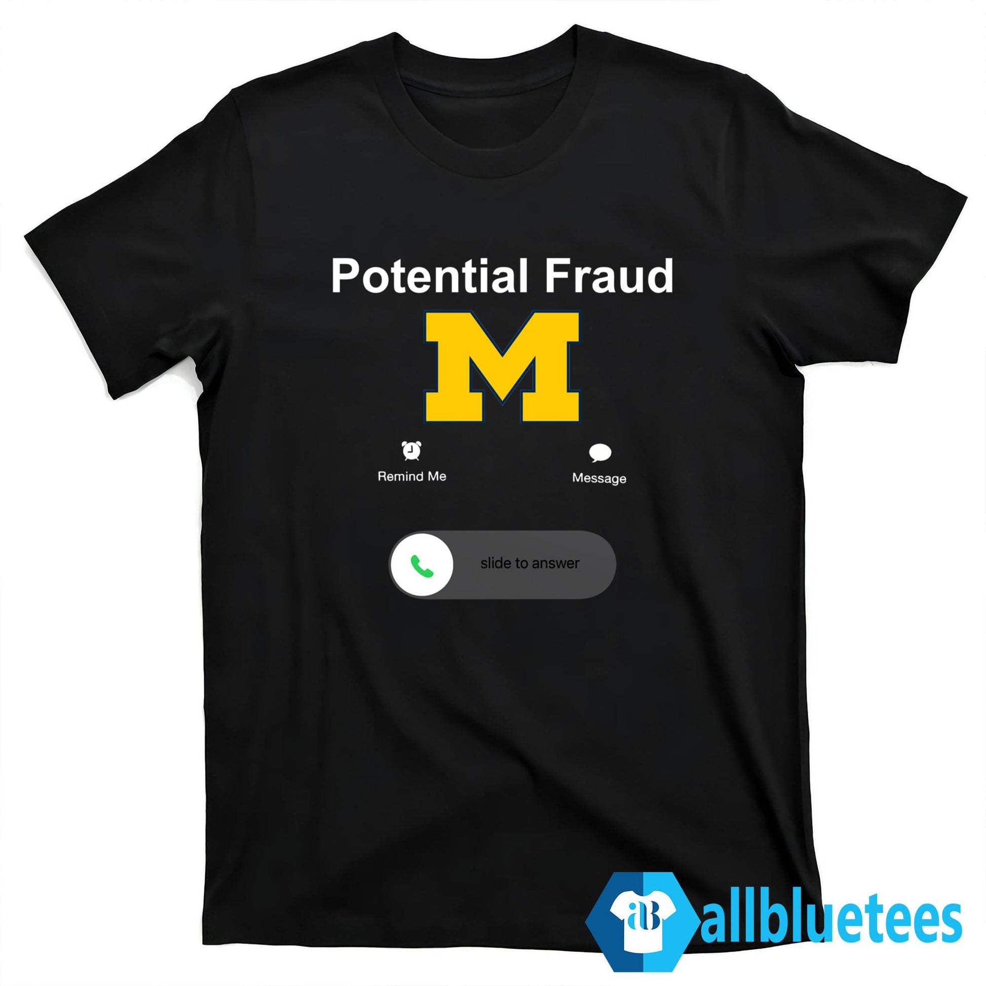 Potential Fraud Michigan Calling Shirt