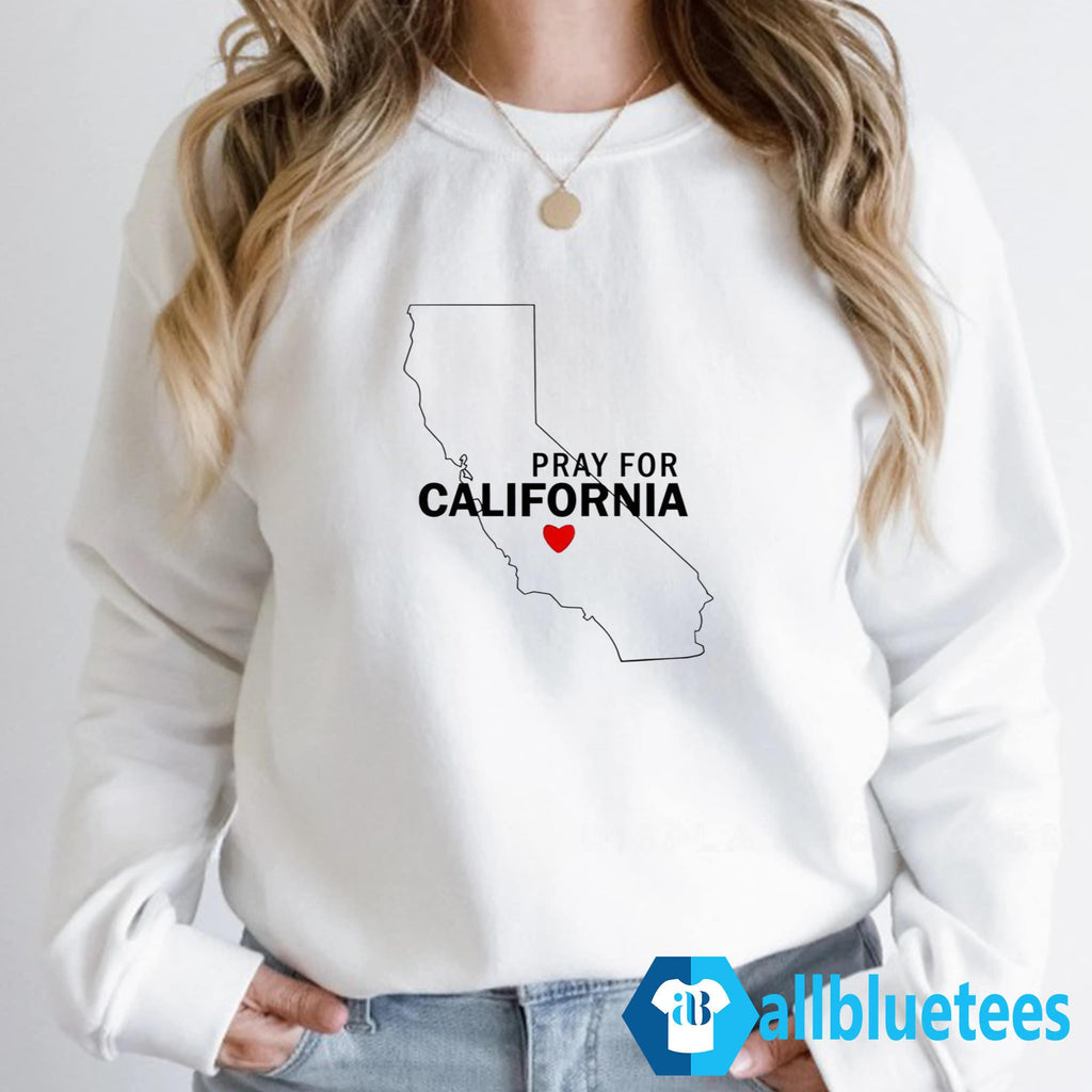 Pray For California Shirt