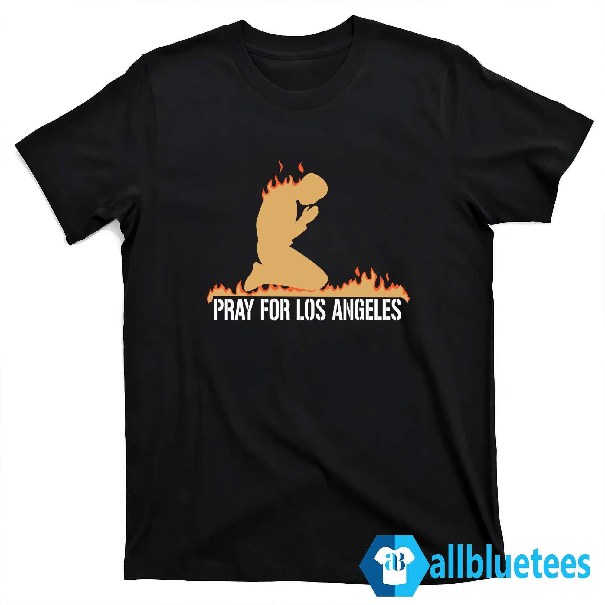 Pray For Los Angeles Shirt