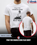Pray for Charlie Kirk flag shirt