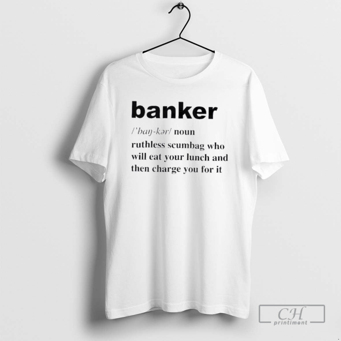 Premium Banker Ruthless Scumbag Who Will Eat Your Lunch And Then Charge You For It