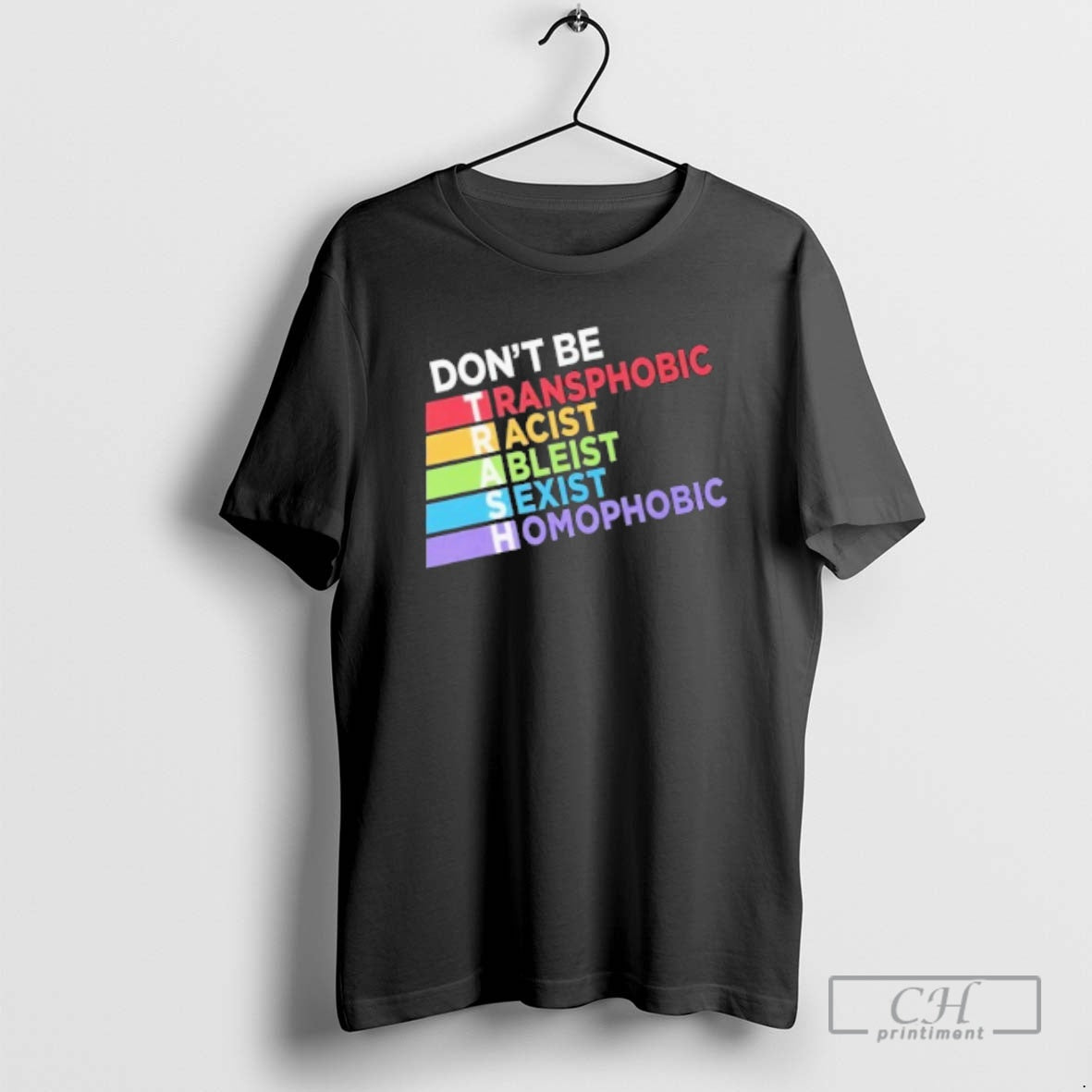 Premium Dont Be Trash Transphobic Racist Ableist Sexist Homophobic Shirt Sweater