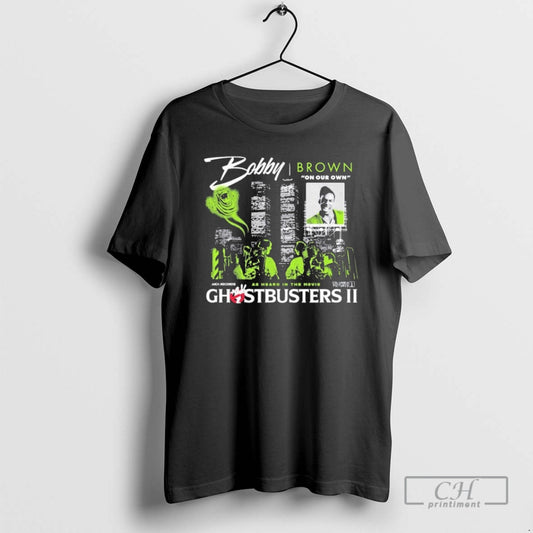 Premium Ghostbusters Ii Bobby Brown On Our Own As Heard In The Movie Shirt Sweater