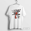 Premium I Didnt Change My Number I Only Changed Who I Reply To Shirt Sweater