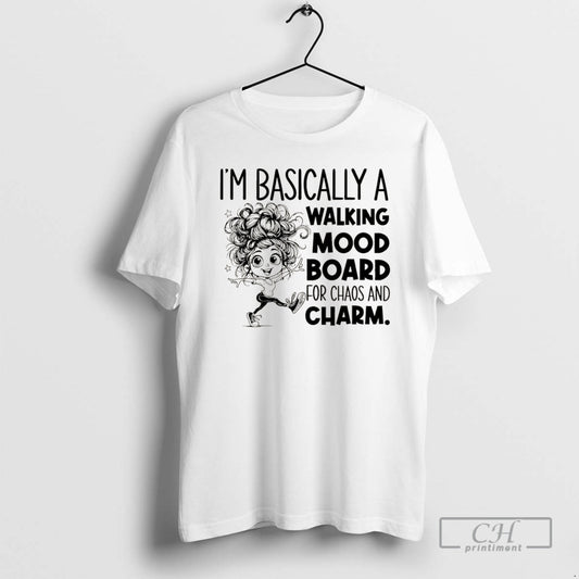 Premium Im Basically A Walking Mood Board For Chaos And Charm Christmas Shirt Sweater
