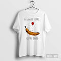 Premium In Banana Years Youre Bread Shirt Sweater