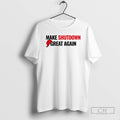Premium Make Shutdown Great Again Government Shutdown 2025 Shirt Sweater