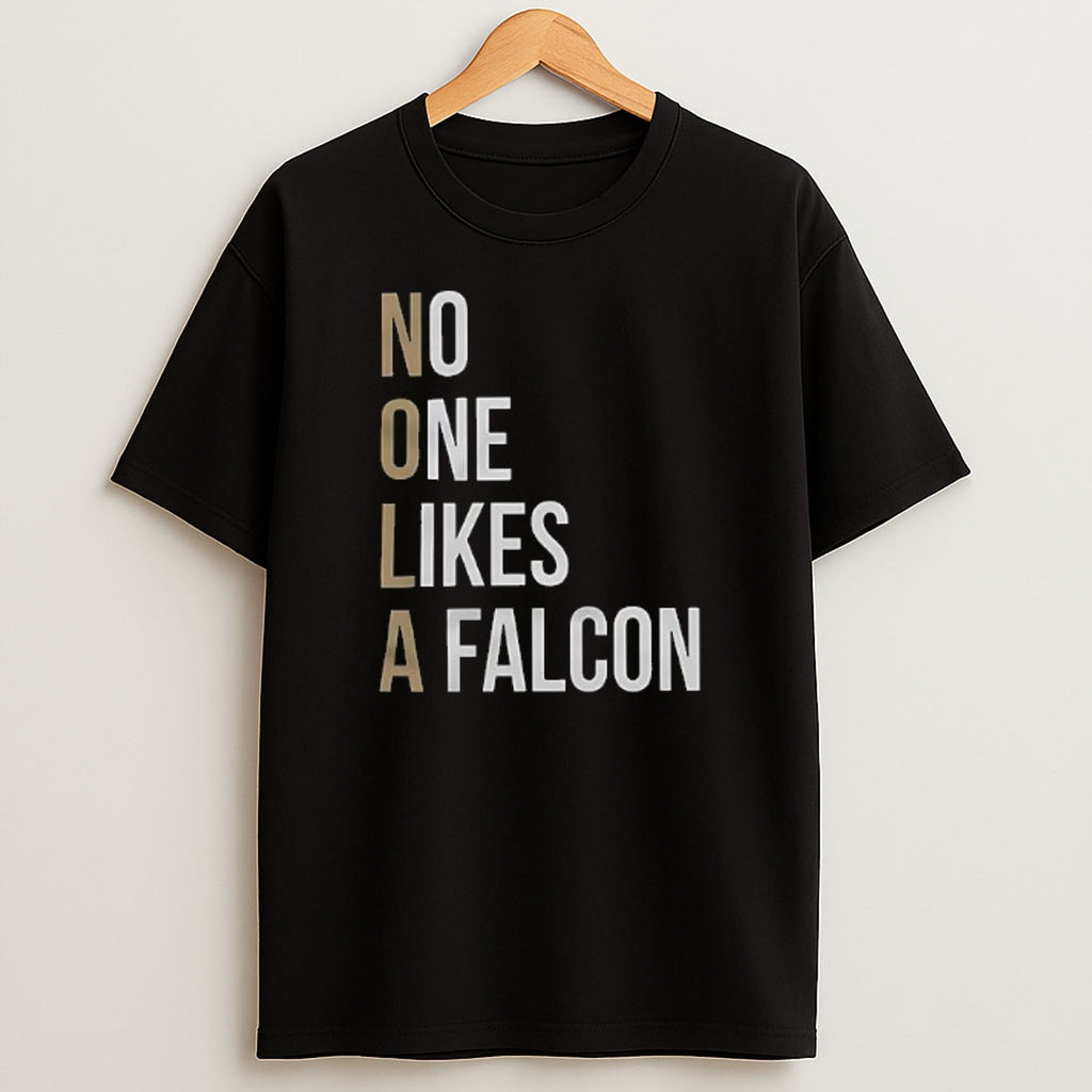 Premium Nola No One Likes A Falcon Sweatshirt Tee