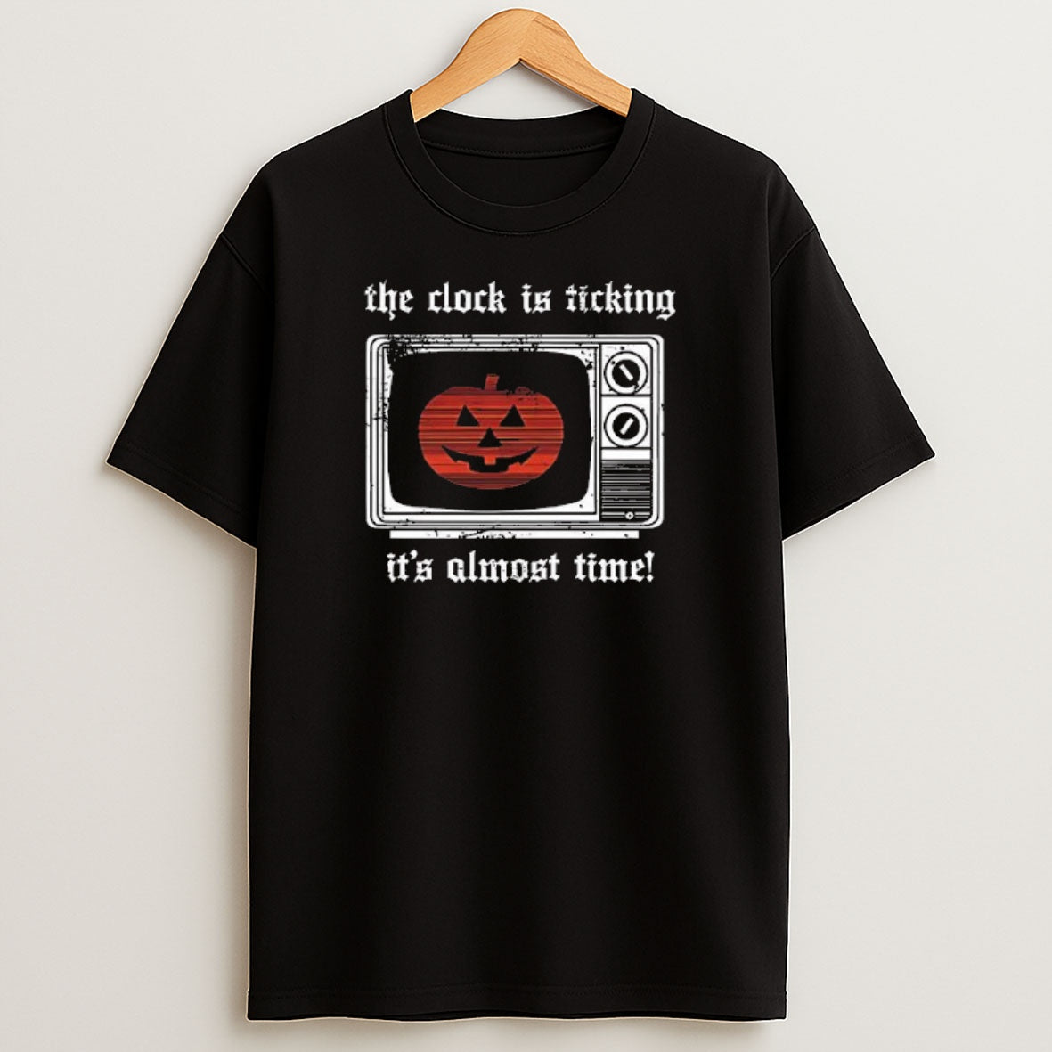 Premium Pumpkin On Tv The Clock Is Ticking Its Almost Time Sweatshirt Tee