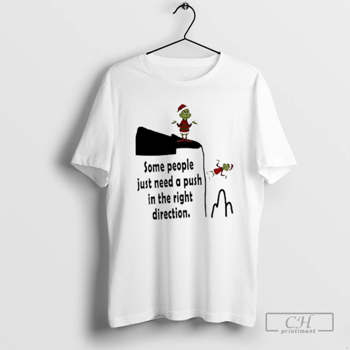 Premium Santa Hat Grinch Some People Just Need A Push In The Right Direction Christmas