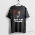 Premium Simon Kaggwa Njala Why Are You Gae Meme Shirt Sweater