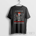 Premium Skeleton Santa Hat I Prefer Merry Halloween Shirt Sweater