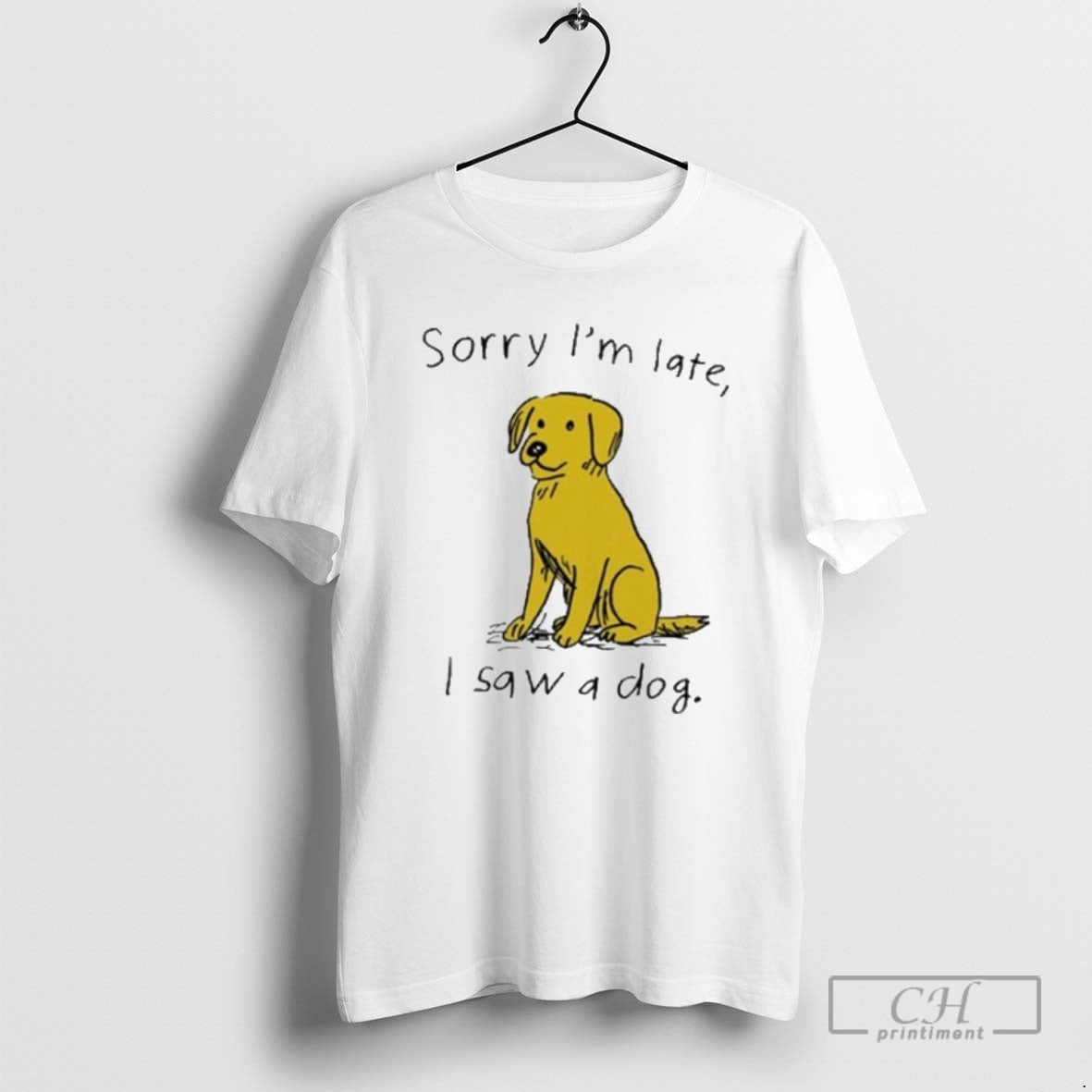 Premium Sorry Im Late I Saw A Dog Shirt Sweater