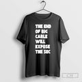 Premium The End Of Big Cable Will Expose The Sec Shirt Sweater