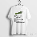 Premium These Look Like Ass Wrong See You Tomorrow Chef Shirt Sweater