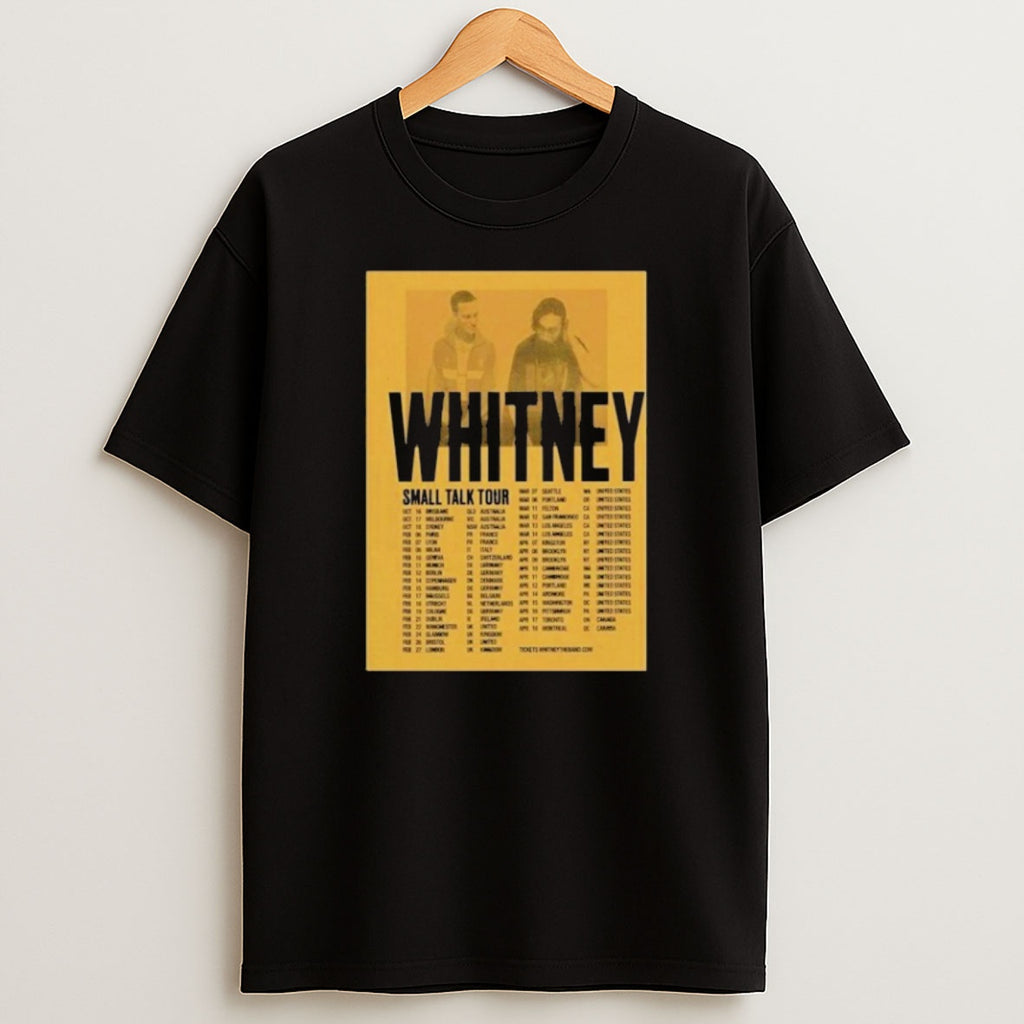 Premium Whitney Small Talk Tour 2025 Dates Sweatshirt Tee