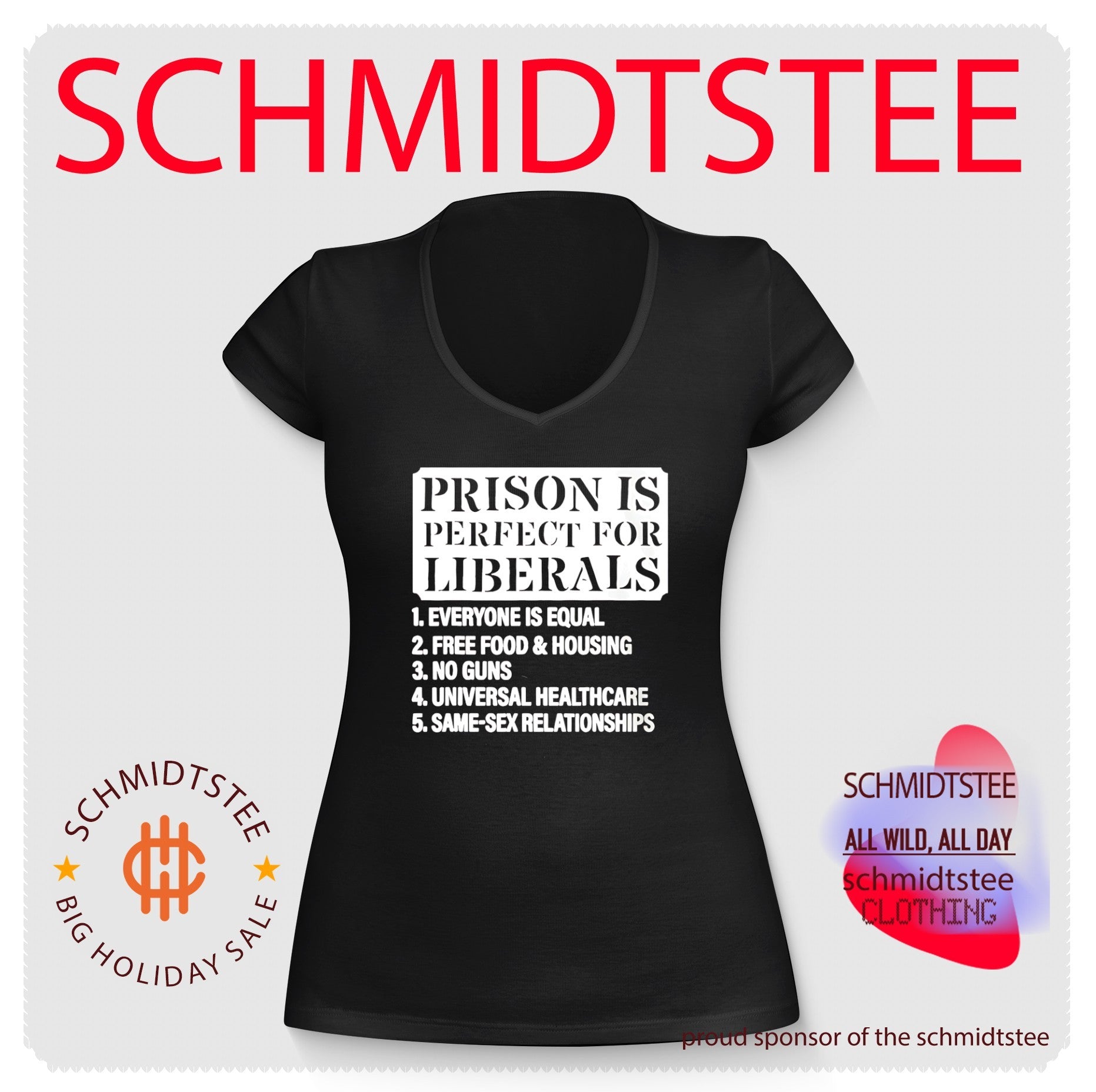 Prison is perfect for liberals 1 everyone is equal 2 free food shirt