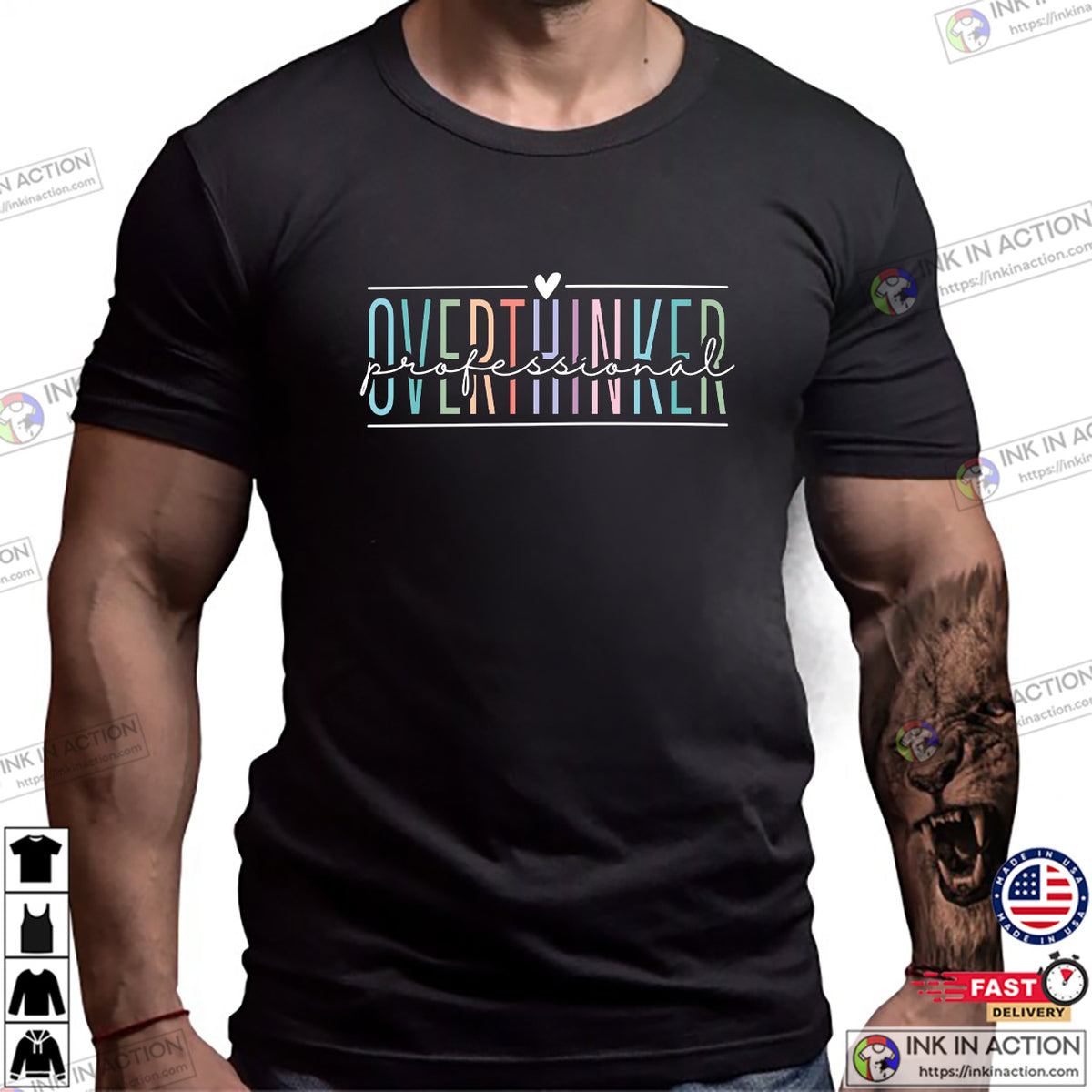 Professional Overthinker Funny Mental Health Shirt