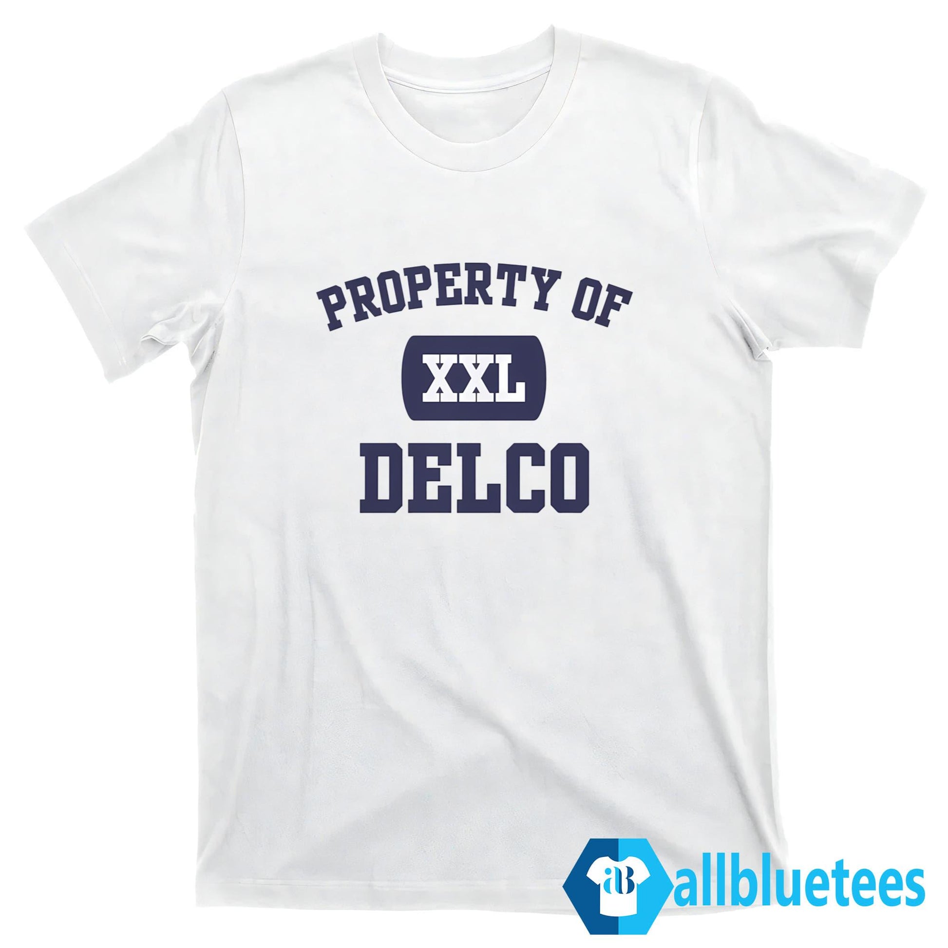 Property Of XXL Delco Shirt