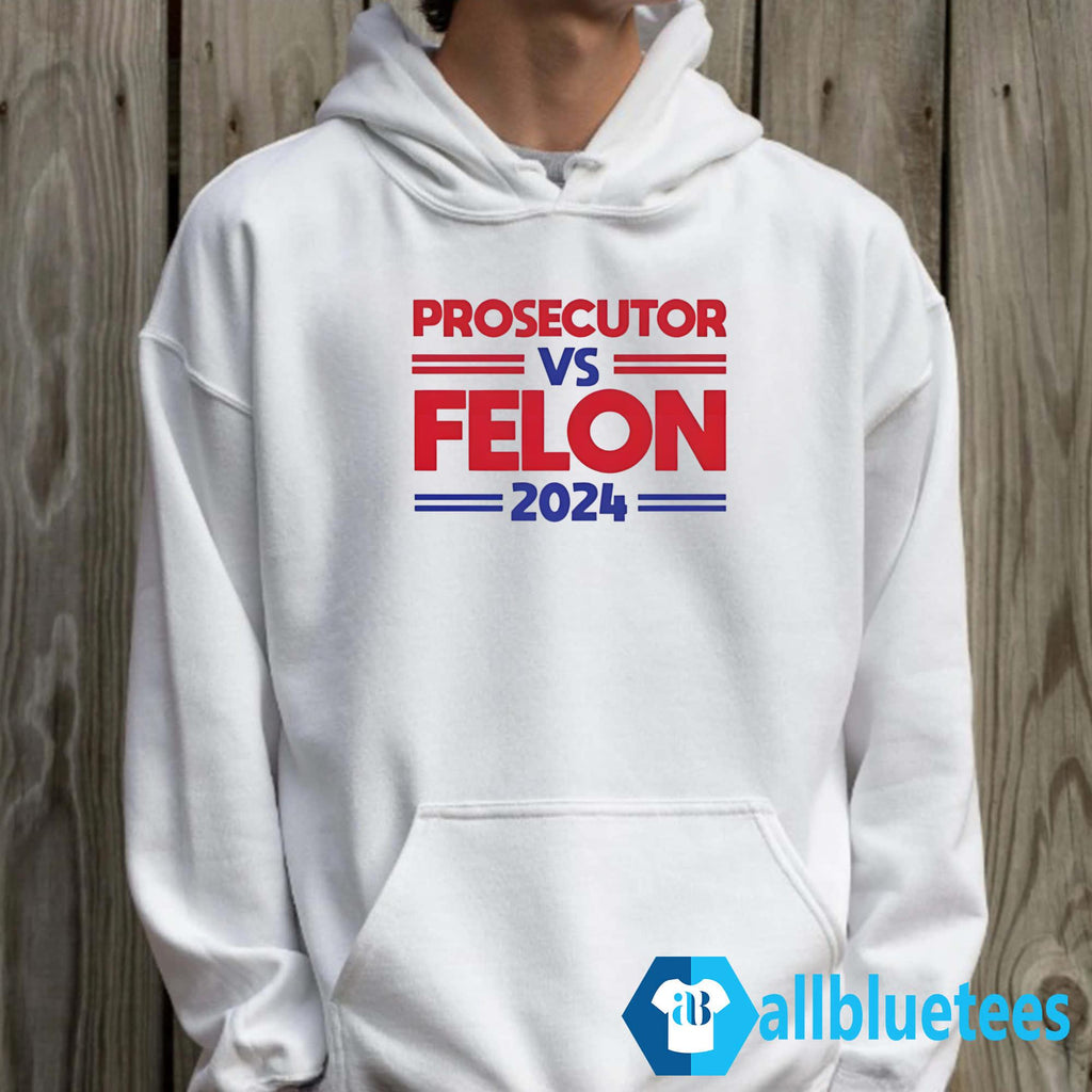 Prosecutor Vs Felon 2024 Shirt