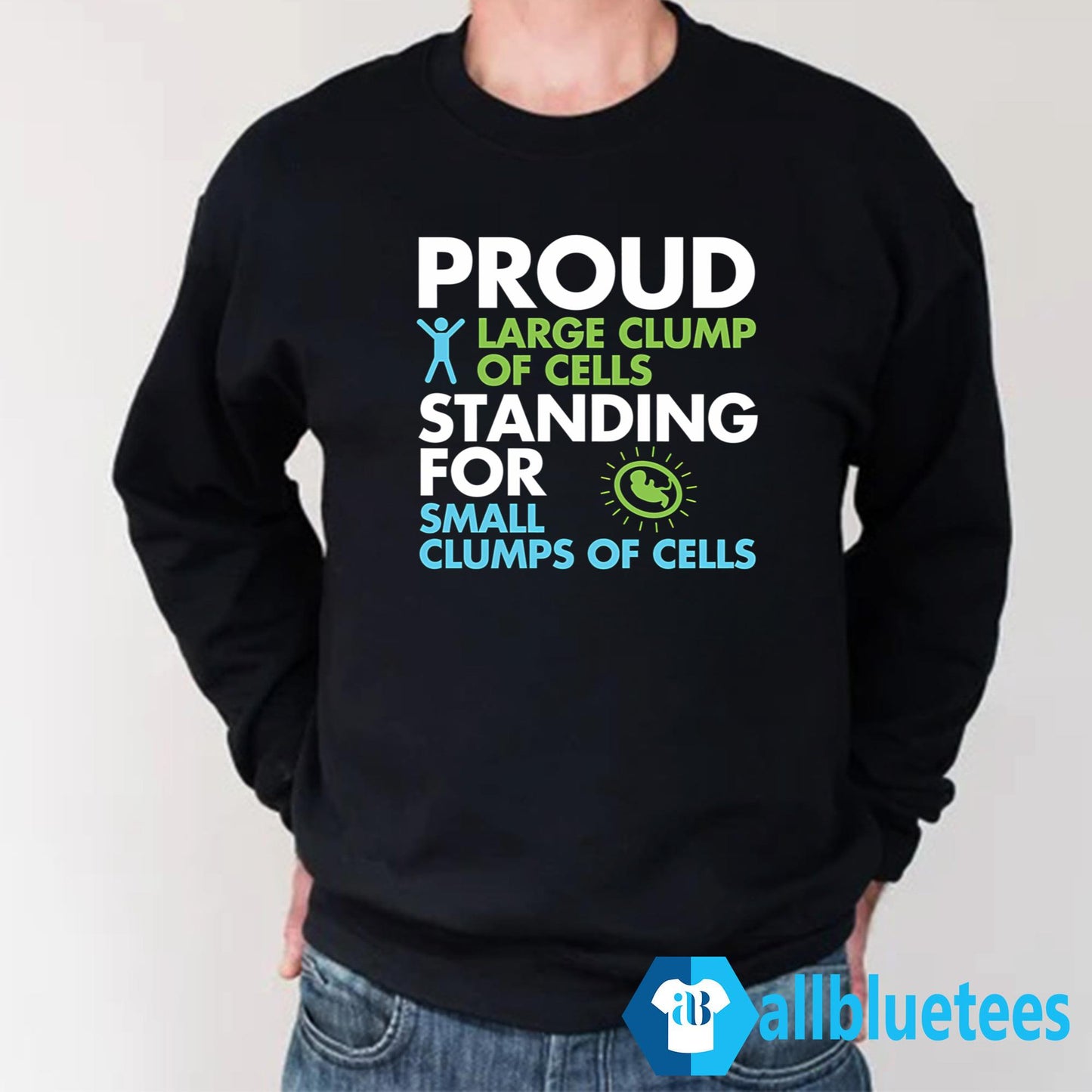 Proud Large Clump Of Cells Standing For Small Clumps Of Cells Shirt