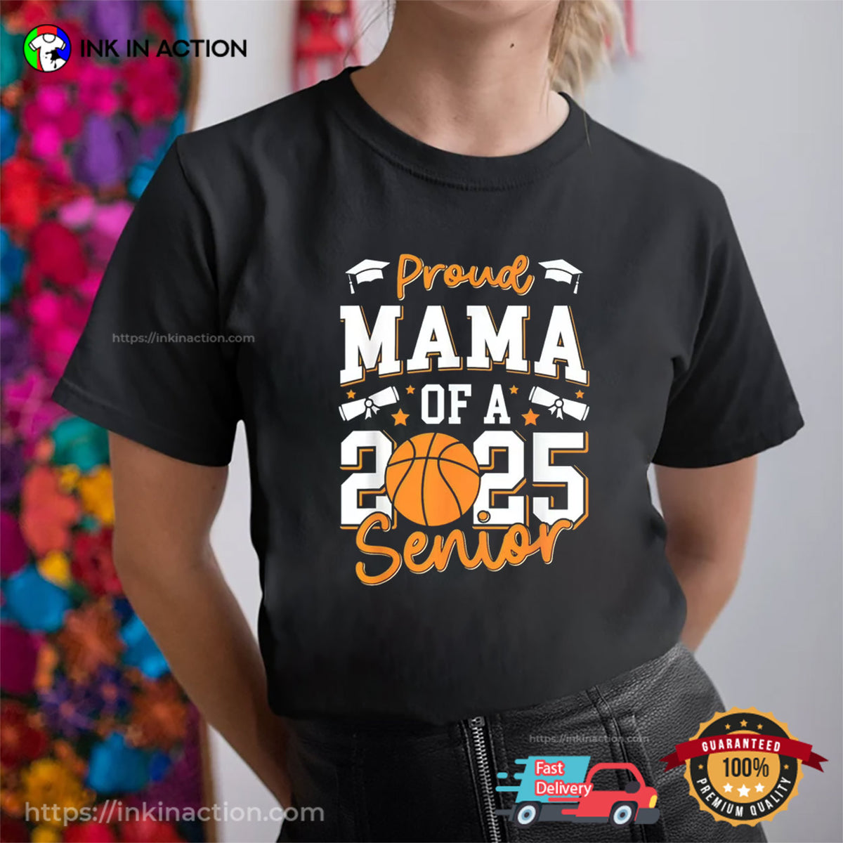 Proud Mama Of A 2025 Senior Mom, Basketball Mom T-shirt