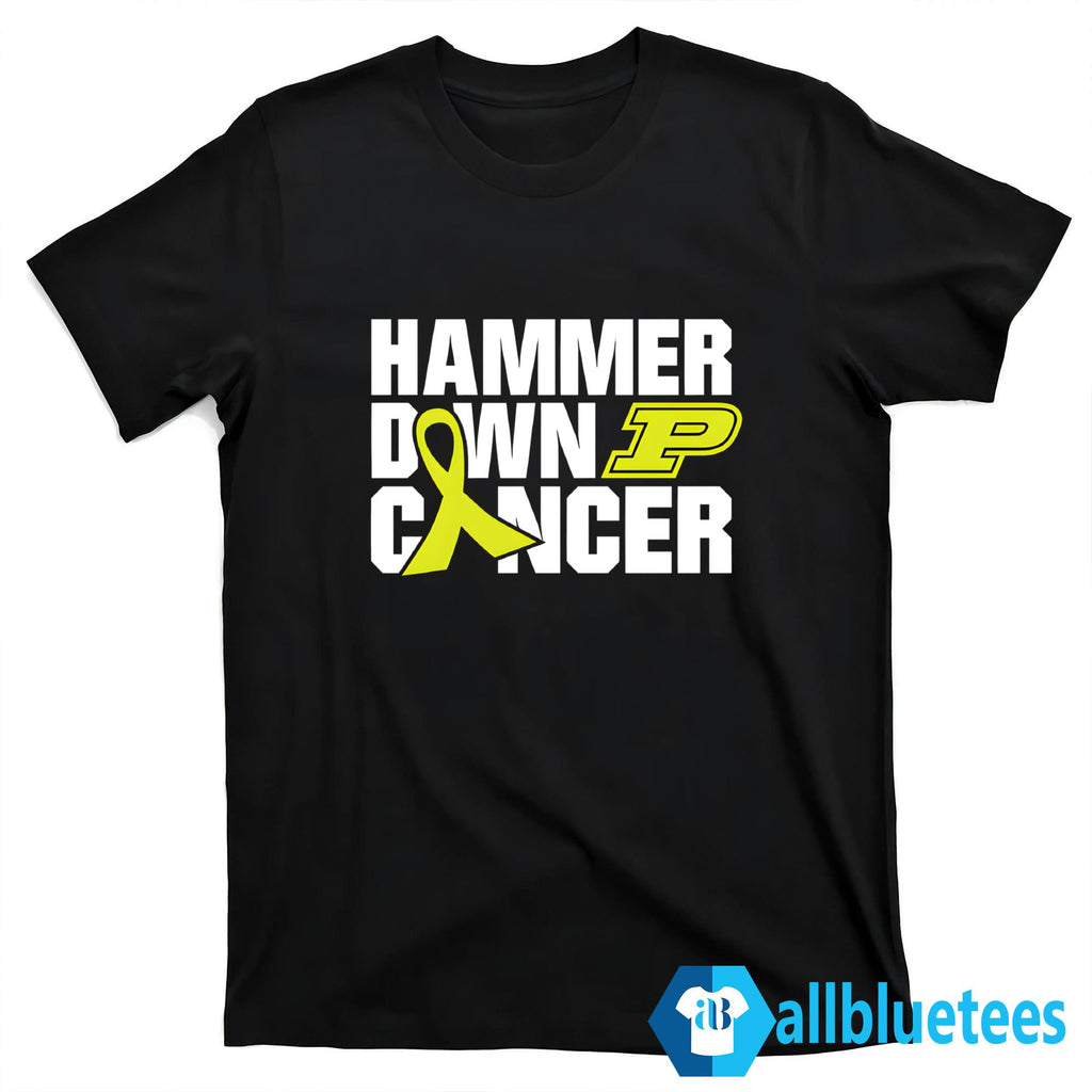 Purdue Hammer Down Cancer Shirt