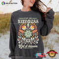 Put On Kindness Let It Bloom Comfort Colors T-shirt