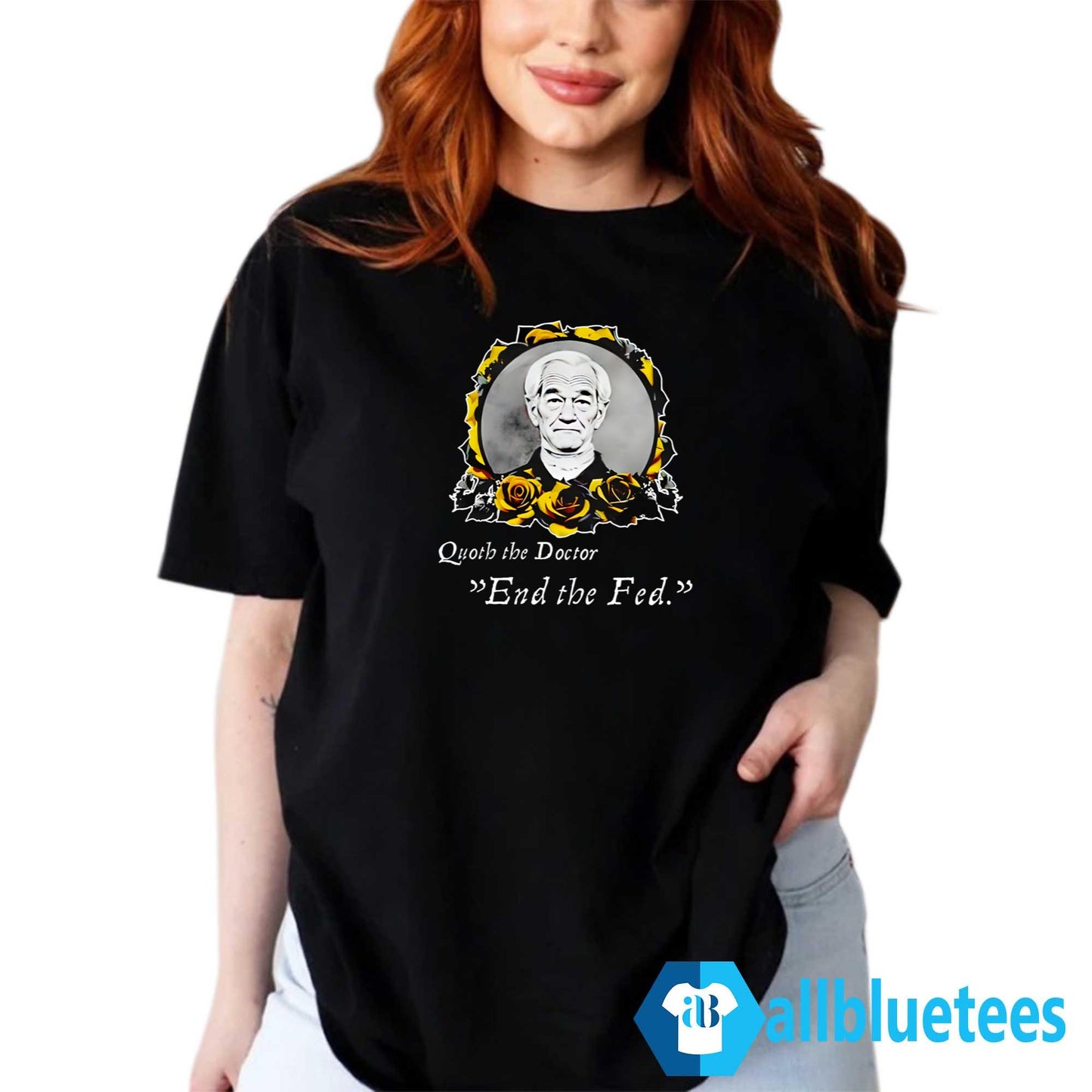 Quoth The Doctor End The Fed Shirt