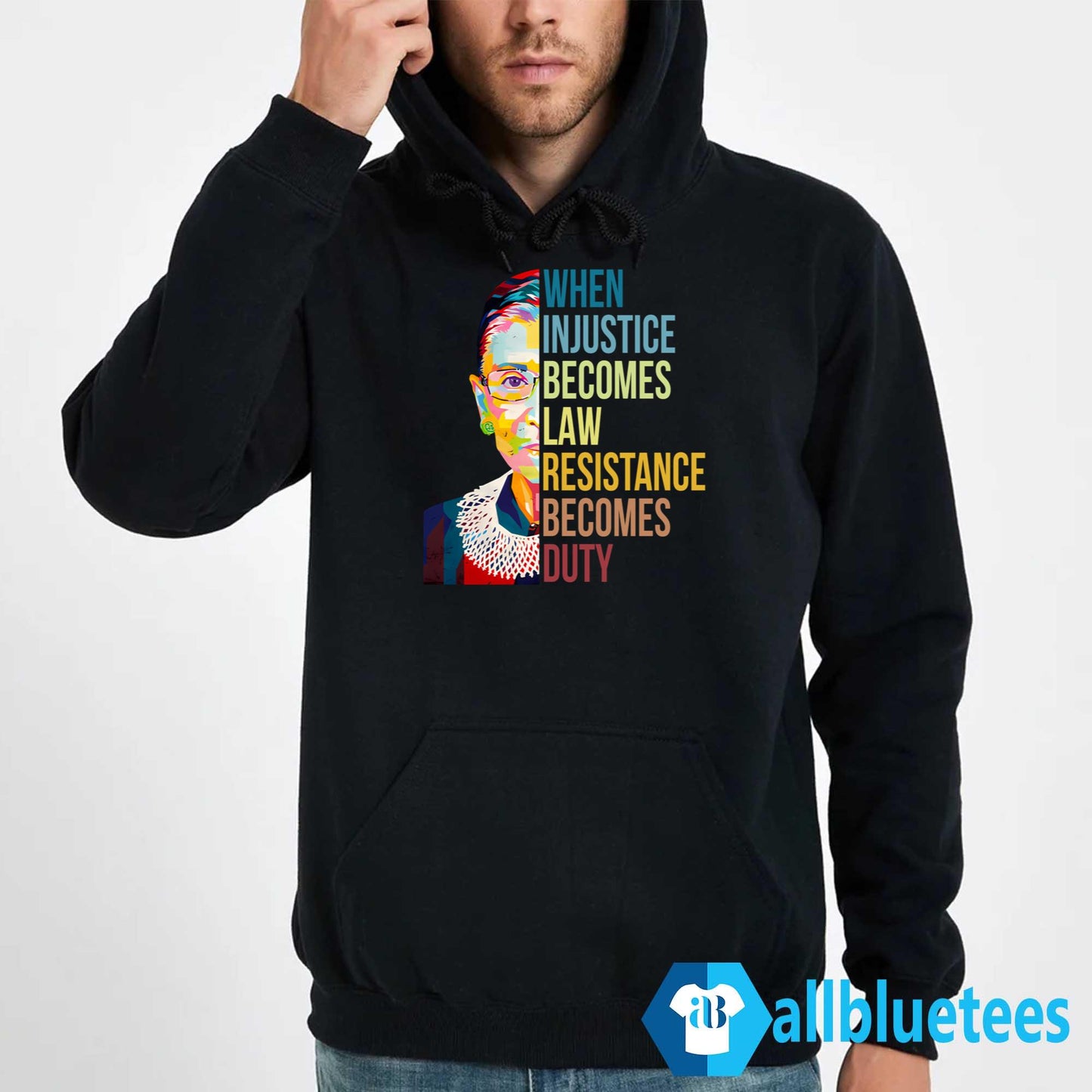 RBG When Injustice Becomes Law Resistance Becomes Duty Shirt