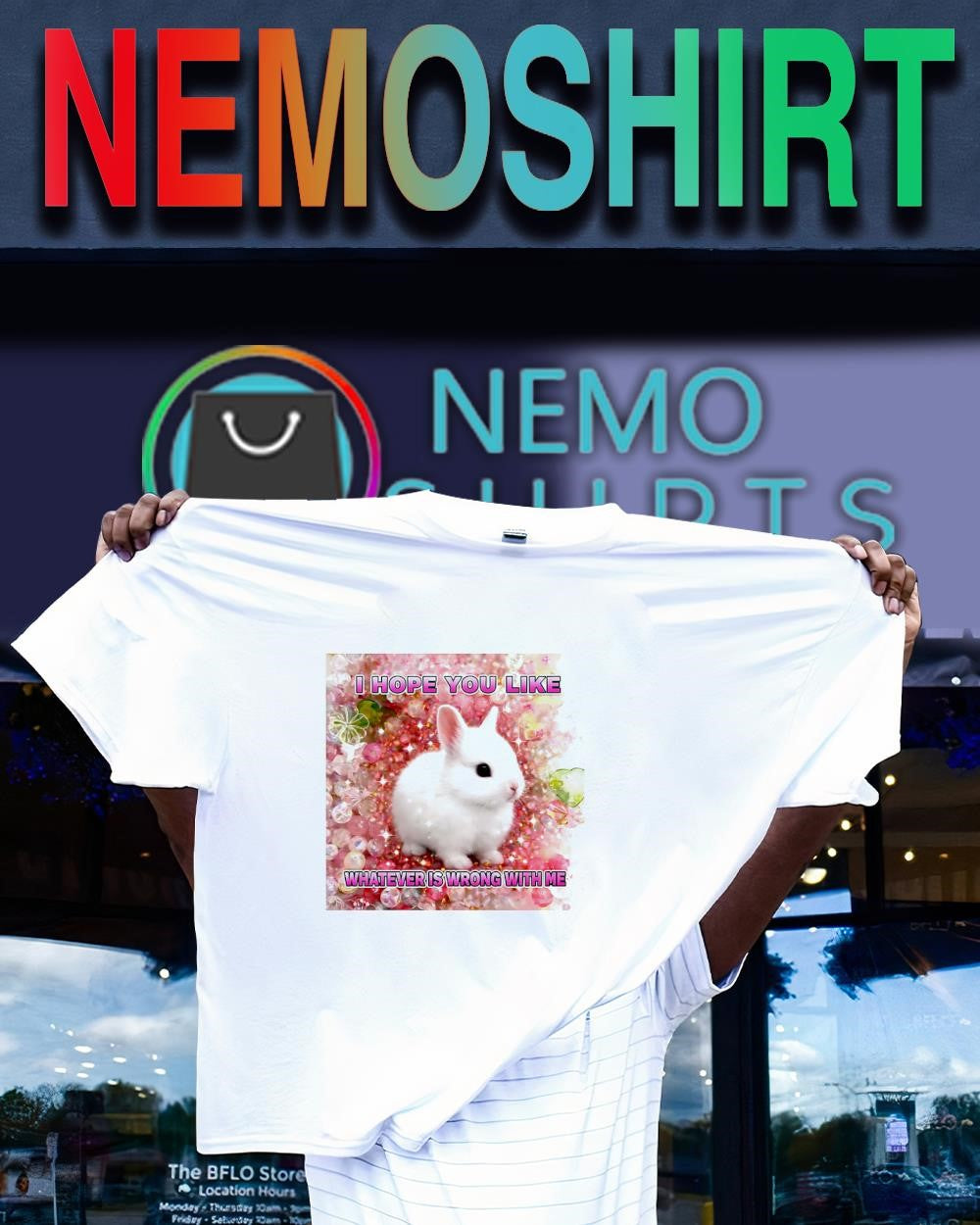 Rabit I hope you like whatever is wrong with me shirt