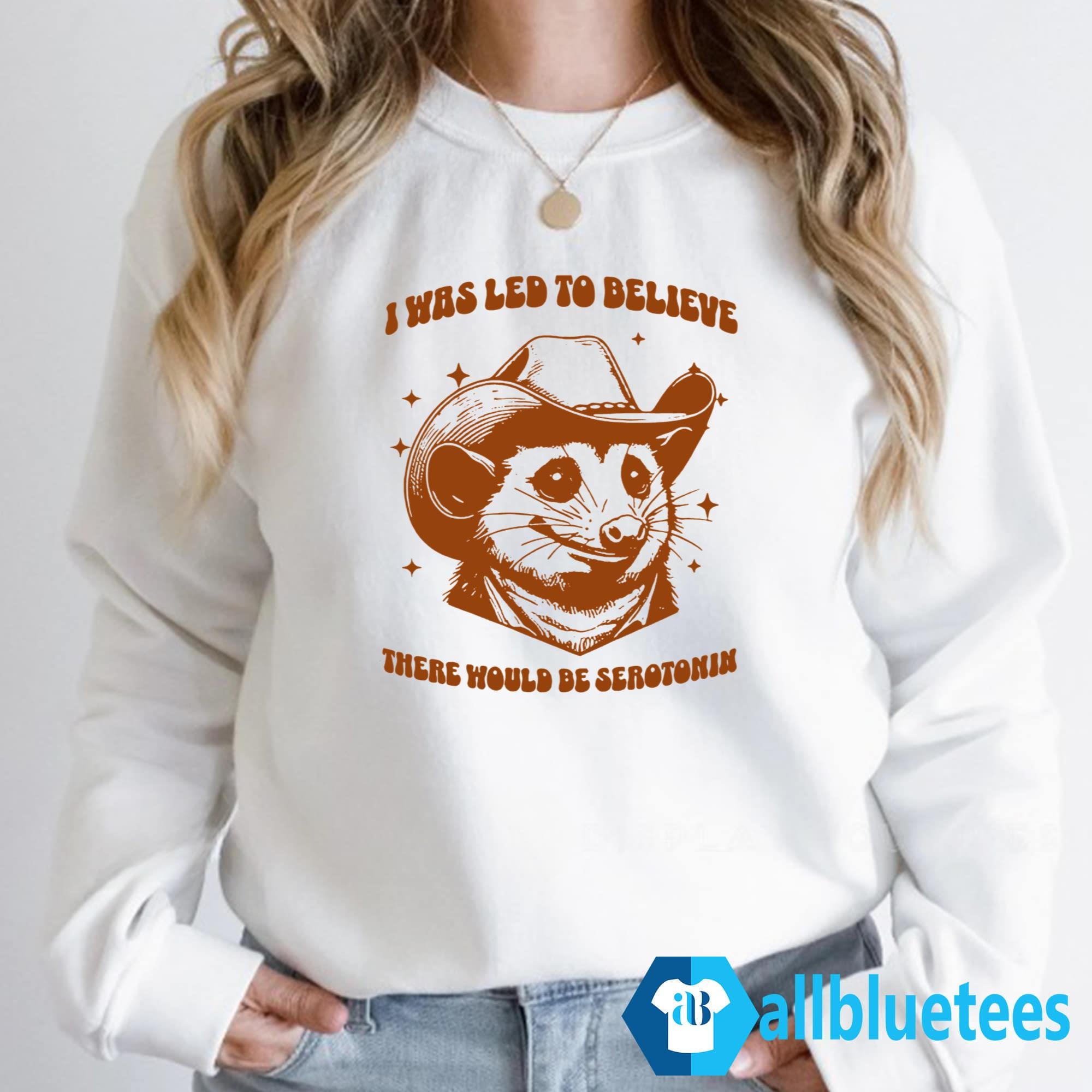 Raccoon I Was Led To Believe There Would Be Serotonin Shirt