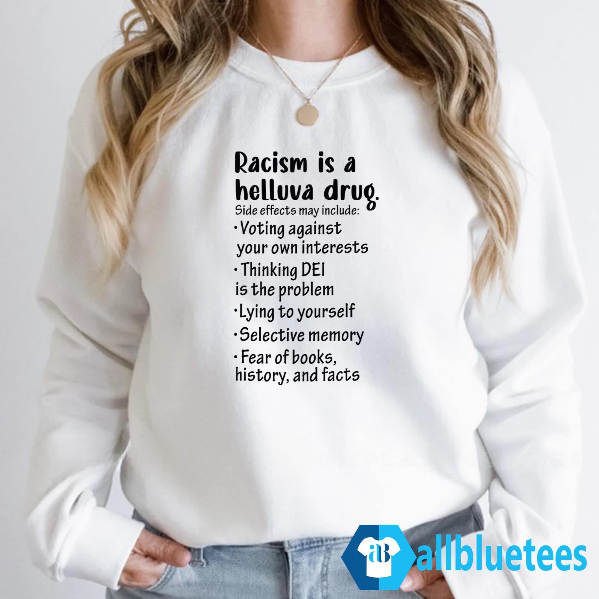 Racism Is A Helluva Drug Shirt