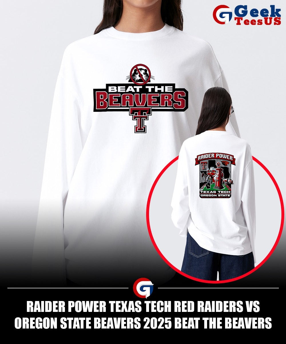 Raider Power Texas Tech Red Raiders vs Oregon State Beavers 2025 beat The Beavers Gameday shirt