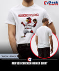 Red Sox Chicken farmer shirt