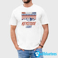 4th Of July Red White And Keystone Light Shirt