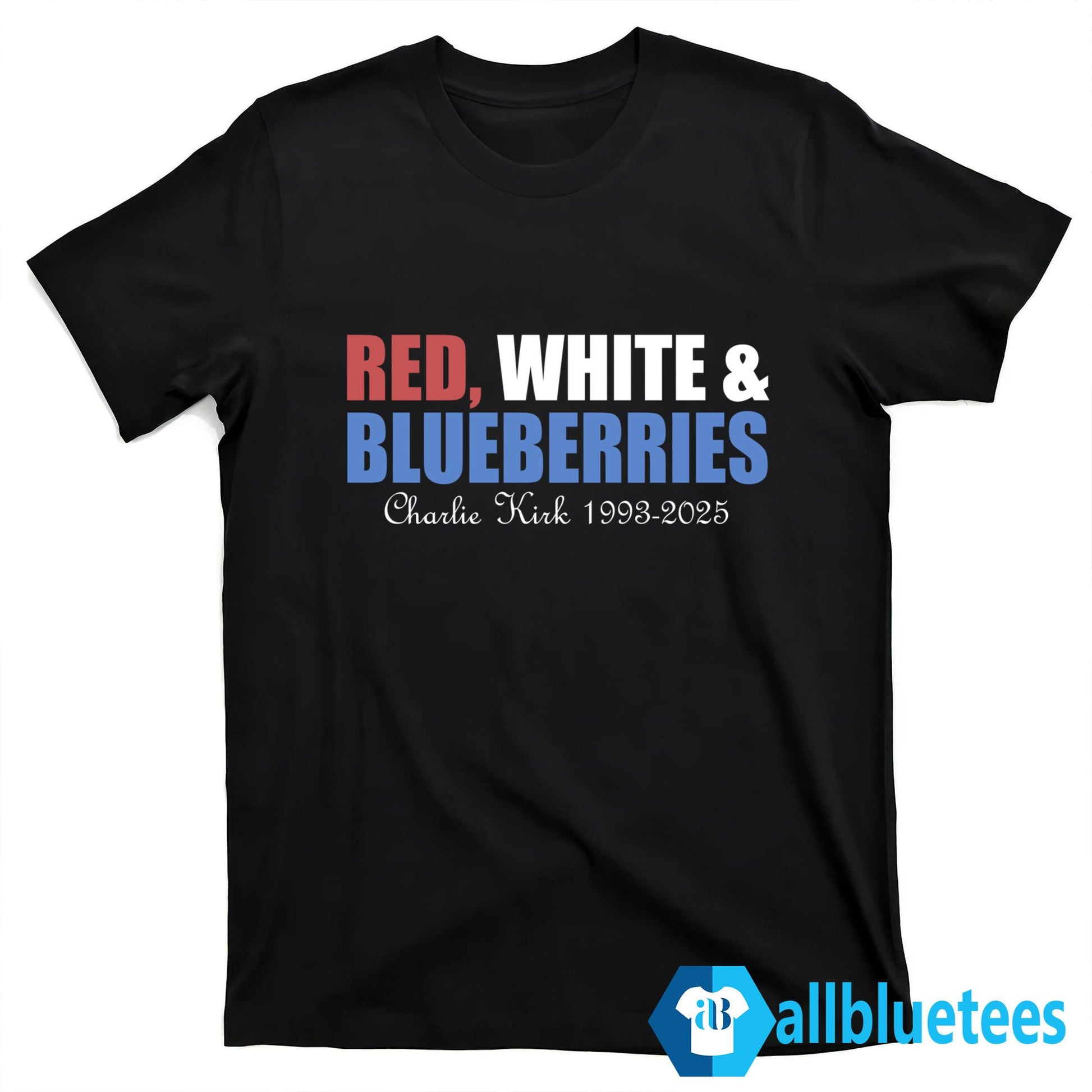 Red White & Blueberries Charlie Kirk Shirt