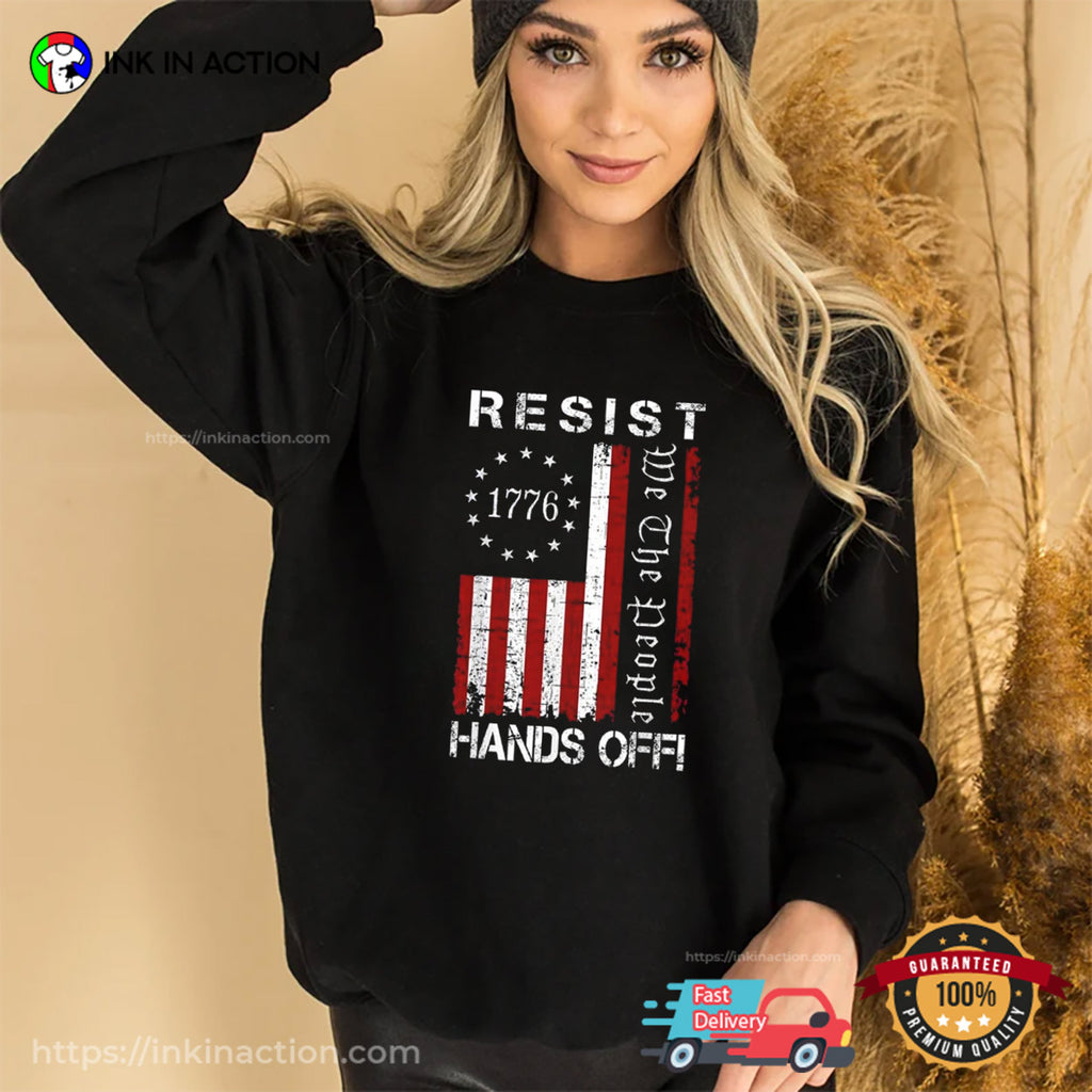 Resist Hands Off We The People Retro USA 1776 T-shirt