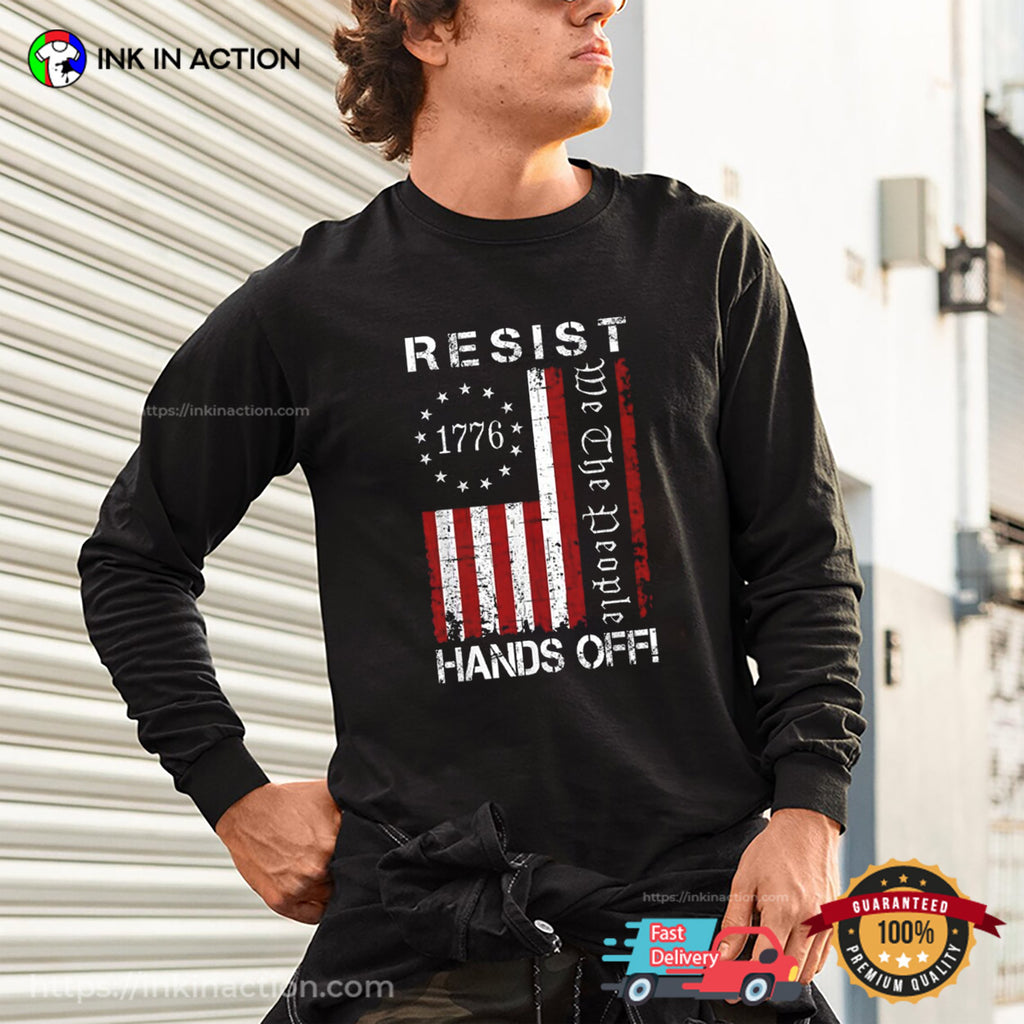 Resist Hands Off We The People Retro USA 1776 T-shirt