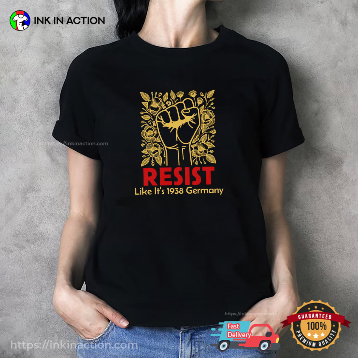 Resist Like It’s 1938 Germany Fight For Rights T-shirt
