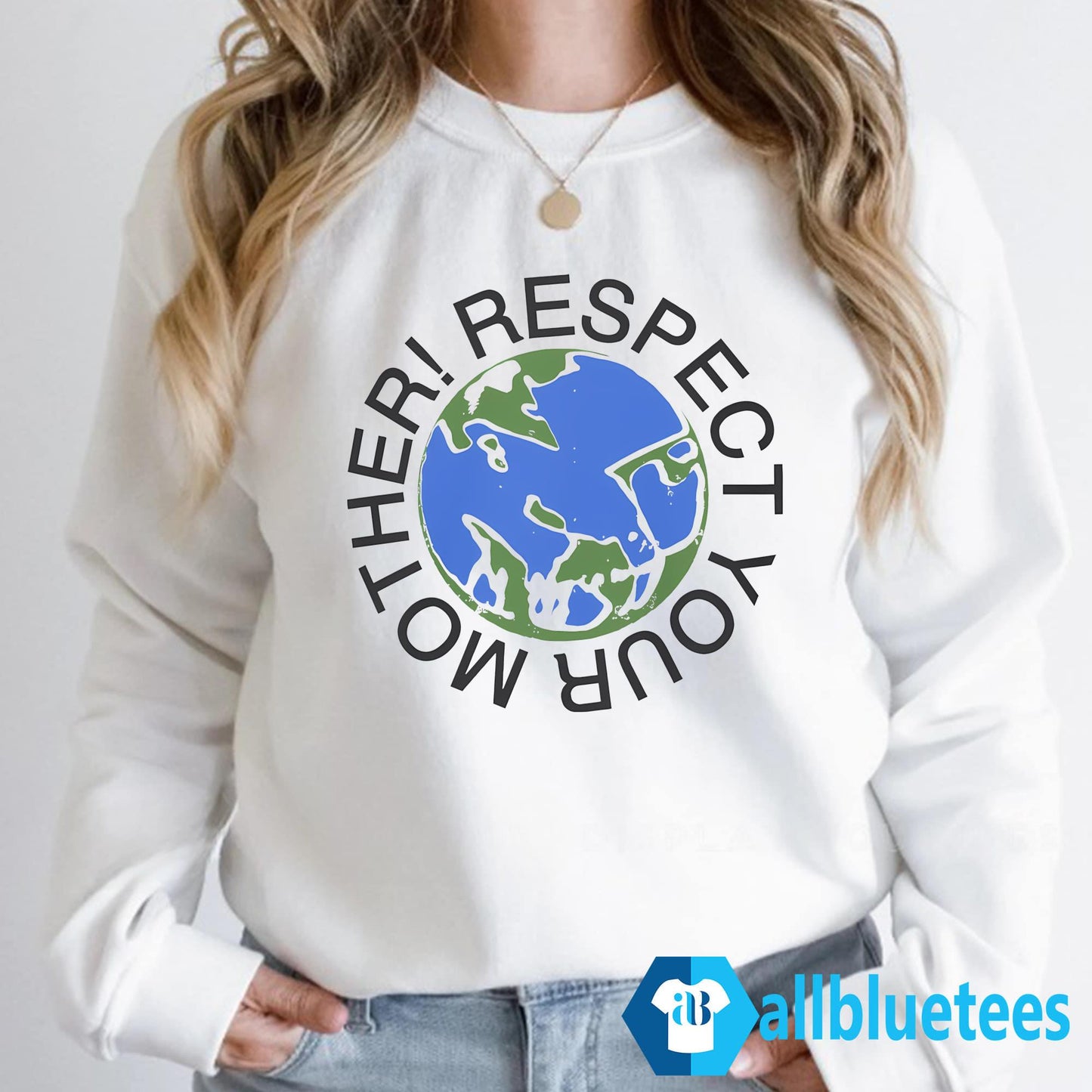 Respect Your Mother Shirt